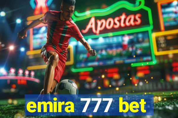 emira 777 bet